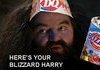 Here's your blizzard Harry