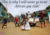 African Gay Clubs.... Original