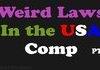 Weird Laws in the USA Comp 2