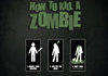 How to Kill a Zombie