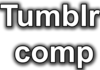 Huge Tumblr Comp (click image to see)