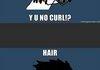 HAIR Y u no