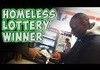 Homeless Lottery winner