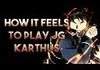 How it feels to play Karthus Jungle