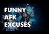 AFK excuses