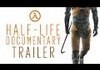 Half-Life Documentary