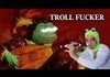 Troll Fucker